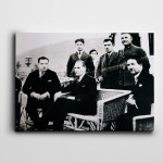 Atatürk ve Eşrafı Kanvas Tablo
